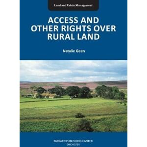 Natalie Geen Access and Other Rights over Rural Land (Land and Estate Management) Natalie Geen Access and Other Rights over Rural Land (Land and Estate Management)