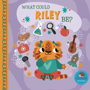Little Hedgehog Books What Could Riley Be?: A Personalized Picture Book for Young Children (Personalized Name Kids Books) Little Hedgehog Books What Could Riley Be?: A Personalized Picture Book for Young Children (Personalized Name Kids Books)