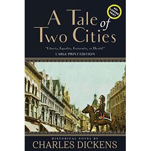 Dickens, Charles A Tale of Two Cities (Annotated, Large Print) (Sastrugi Press Classics) Dickens, Charles A Tale of Two Cities (Annotated, Large Print) (Sastrugi Press Classics)