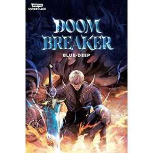 Deep Doom Breaker Volume 1: A Webtoon Unscrolled Graphic Novel Deep Doom Breaker Volume 1: A Webtoon Unscrolled Graphic Novel