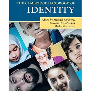 The Cambridge Handbook of Identity (Cambridge Handbooks in Psychology) The Cambridge Handbook of Identity (Cambridge Handbooks in Psychology)
