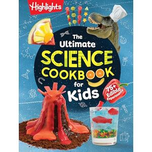 The Ultimate Science Cookbook for Kids: Over 75 Recipes & Science Experiments for Kids, A STEM Cookbook for Young Scient ists that Transforms the ... the Kitchen into a Food Lab for Learning The Ultimate Science Cookbook for Kids: Over 75 Recipes & Science Experiments for Kids, A STEM Cookbook for Young Scient ists that Transforms the ... the Kitchen into a Food Lab for Learning