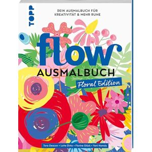 Hamdy, Yani Flow® Ausmalbuch. Floral Edition: Ausmalen und entspannen für Erwachsene. Die farbenfrohe Auszeit für persönliche Entwicklung, Kreativität und innere Ruhe Hamdy, Yani Flow® Ausmalbuch. Floral Edition: Ausmalen und entspannen für Erwachsene. Die farbenfrohe Auszeit für persönliche Entwicklung, Kreativität und innere Ruhe