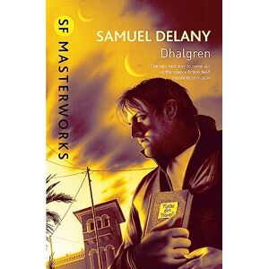 Delany, Samuel R. Dhalgren (S.F. MASTERWORKS) Delany, Samuel R. Dhalgren (S.F. MASTERWORKS)