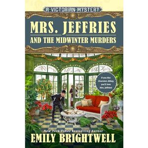 Brightwell, Emily Mrs. Jeffries and the Midwinter Murders (Victorian Mysteries, 40) Brightwell, Emily Mrs. Jeffries and the Midwinter Murders (Victorian Mysteries, 40)