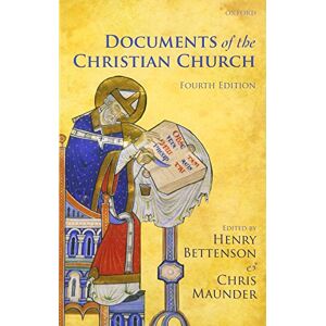 Bettenson, Henry Documents of the Christian Church Bettenson, Henry Documents of the Christian Church