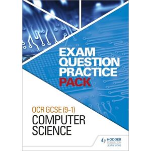 Education, Hodder OCR GCSE (9-1) Computer Science: Exam Question Practice Pack Education, Hodder OCR GCSE (9-1) Computer Science: Exam Question Practice Pack