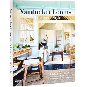 Looms, Nantucket Nantucket Looms: A Legacy of Style Looms, Nantucket Nantucket Looms: A Legacy of Style
