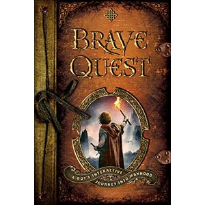 Briggs Brave Quest: A Boy's Interactive Journey Into Manhood Briggs Brave Quest: A Boy's Interactive Journey Into Manhood