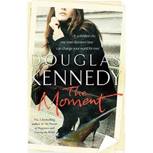 Kennedy, Douglas The Moment Kennedy, Douglas The Moment