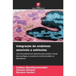Aboulhassanzadeh, Sobhan Integração de andaimes sensíveis a estímulos: com transcriptómica de célula única para modular a função dos macrófagos e os pontos de controlo imunitário na aterosclerose Aboulhassanzadeh, Sobhan Integração de andaimes sensíveis a estímulos: com transcriptómica de célula única para modular a função dos macrófagos e os pontos de controlo imunitário na aterosclerose