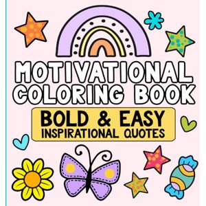 Works, Selah Motivational Coloring Book Bold and Easy Inspirational Quotes: Stress Relief and Relaxation for Adults and Teens (Simple Coloring Books) Works, Selah Motivational Coloring Book Bold and Easy Inspirational Quotes: Stress Relief and Relaxation for Adults and Teens (Simple Coloring Books)