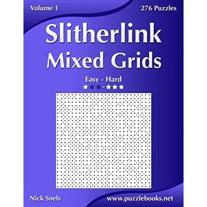Snels, Nick Slitherlink Mixed Grids Easy to Hard Volume 1 276 Puzzles Snels, Nick Slitherlink Mixed Grids Easy to Hard Volume 1 276 Puzzles