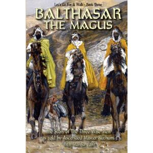 Calvi, Marisa Balthasar The Magus (Let's Go For A Walk; Book Three) Calvi, Marisa Balthasar The Magus (Let's Go For A Walk; Book Three)