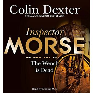 Dexter, Colin The Wench is Dead (Inspector Morse Mysteries, 8) Dexter, Colin The Wench is Dead (Inspector Morse Mysteries, 8)