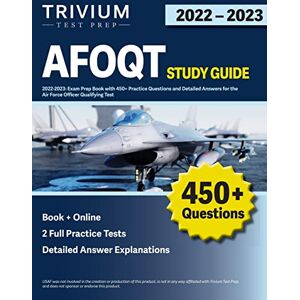 Simon, Elissa AFOQT Study Guide 2022-2023: Exam Prep Book with 450+ Practice Questions and Detailed Answers for the Air Force Officer Qualifying Test Simon, Elissa AFOQT Study Guide 2022-2023: Exam Prep Book with 450+ Practice Questions and Detailed Answers for the Air Force Officer Qualifying Test