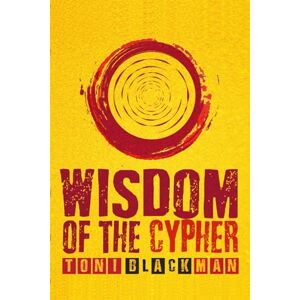 Toni Wisdom of the Cypher Toni Wisdom of the Cypher