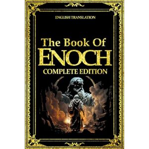 CHARLES, R H The Book of Enoch Complete Collection in English Translation CHARLES, R H The Book of Enoch Complete Collection in English Translation