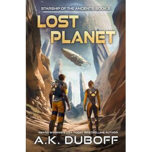 DuBoff, A.K. Lost Planet (Starship of the Ancients Book 2) DuBoff, A.K. Lost Planet (Starship of the Ancients Book 2)