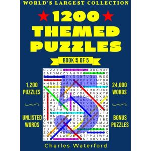 Waterford, Charles The World's Largest Collection Of Themed Word Search Puzzles: Book 5 Of 5 Waterford, Charles The World's Largest Collection Of Themed Word Search Puzzles: Book 5 Of 5