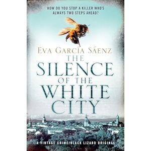 Sáenz, Eva Garcia The Silence of the White City: 1 (White City Trilogy) Sáenz, Eva Garcia The Silence of the White City: 1 (White City Trilogy)