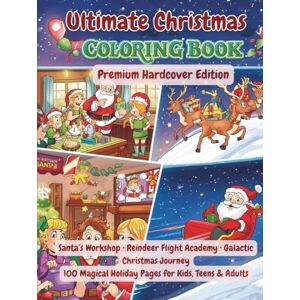 TRADE, TK Ultimate Christmas Adventure Coloring Book (Premium Hardcover Edition): Santa’s Workshop, Reindeer Flight Academy & Galactic Christmas Journey – 100 Magical Holiday Pages TRADE, TK Ultimate Christmas Adventure Coloring Book (Premium Hardcover Edition): Santa’s Workshop, Reindeer Flight Academy & Galactic Christmas Journey – 100 Magical Holiday Pages