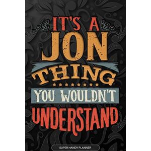 Name Planners, Maria It's A Jon Thing You Wouldn't Understand: Jon Name Planner With Notebook Journal Calendar Personal Goals Password Manager & Much More, Perfect Gift For Jon Name Planners, Maria It's A Jon Thing You Wouldn't Understand: Jon Name Planner With Notebook Journal Calendar Personal Goals Password Manager & Much More, Perfect Gift For Jon