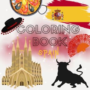 Editions, Wonder Books Spain Coloring Book: Beautiful Spanish Scenes & Culture to Color: 40+ Fun and Relaxing Illustrations – Flamenco, Architecture, Tapas & More! (Coloring Book Travel around the World) Editions, Wonder Books Spain Coloring Book: Beautiful Spanish Scenes & Culture to Color: 40+ Fun and Relaxing Illustrations – Flamenco, Architecture, Tapas & More! (Coloring Book Travel around the World)