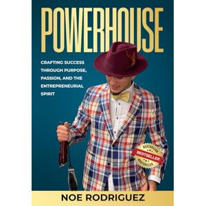 Rodriguez Powerhouse: Crafting Success Through Purpose, Passion, and the Entrepreneurial Spirit Rodriguez Powerhouse: Crafting Success Through Purpose, Passion, and the Entrepreneurial Spirit