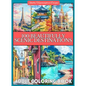 Duty, Renee 100 Beautifully Scenic Destinations: Adult Coloring Book for Travel Enthusiasts: Experience 100 of the World’s Most Captivating Landmarks Through Coloring (Scenic Coloring Books for Adults) Duty, Renee 100 Beautifully Scenic Destinations: Adult Coloring Book for Travel Enthusiasts: Experience 100 of the World’s Most Captivating Landmarks Through Coloring (Scenic Coloring Books for Adults)