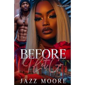 Moore, Jazz Before I Let Go Moore, Jazz Before I Let Go