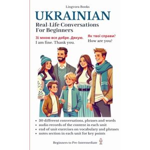Book Series, Turkicum Ukrainian: Real-Life Conversations for Beginners (Ukrainian Language Course Vocabulary, Stories, Real-Life Conversations) Book Series, Turkicum Ukrainian: Real-Life Conversations for Beginners (Ukrainian Language Course Vocabulary, Stories, Real-Life Conversations)
