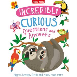 Camilla de la Bédoyère Incredibly Curious Questions and Answers: A fascinating children's book for curious kids ages 5+ exploring animals, dinosaurs, and more Camilla de la Bédoyère Incredibly Curious Questions and Answers: A fascinating children's book for curious kids ages 5+ exploring animals, dinosaurs, and more