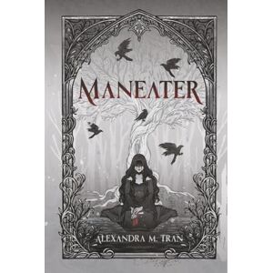 Tran, Alexandra M. Maneater Tran, Alexandra M. Maneater