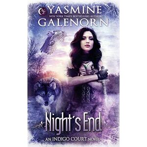 Galenorn, Yasmine Night's End: 5 (Indigo Court Series) Galenorn, Yasmine Night's End: 5 (Indigo Court Series)