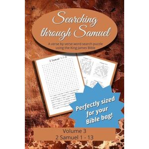 Trotman, Seth Searching Through Samuel: 2 Samuel 1-13: 22 Trotman, Seth Searching Through Samuel: 2 Samuel 1-13: 22