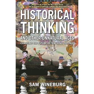 Wineburg, Sam Historical Thinking (Critical Perspectives On The P) Wineburg, Sam Historical Thinking (Critical Perspectives On The P)