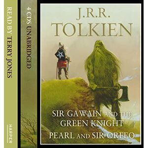 Sir Gawain and the Green Knight: with Pearl and Sir Orfeo Sir Gawain and the Green Knight: with Pearl and Sir Orfeo