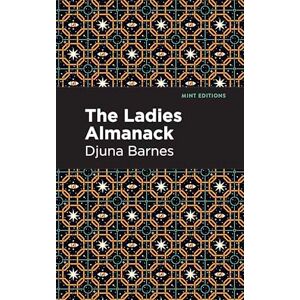 Barnes, Djuna Ladies Almanack (Mint Editions (Reading With Pride)) Barnes, Djuna Ladies Almanack (Mint Editions (Reading With Pride))