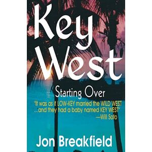 Breakfield, Jon Key West III: Starting Over: 3 Breakfield, Jon Key West III: Starting Over: 3