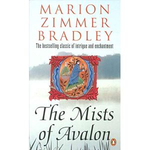 Bradley, Marion Zimmer The Mists of Avalon: Marion Zimmer Bradley Bradley, Marion Zimmer The Mists of Avalon: Marion Zimmer Bradley