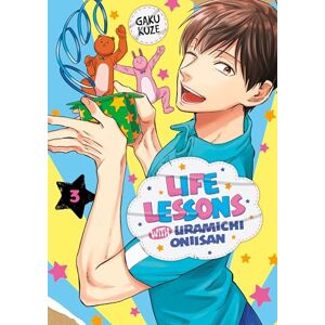 Kuze, Gaku Life Lessons with Uramichi Oniisan 3 (LIFE LESSONS WITH URAMICHI ONIISAN GN) Kuze, Gaku Life Lessons with Uramichi Oniisan 3 (LIFE LESSONS WITH URAMICHI ONIISAN GN)
