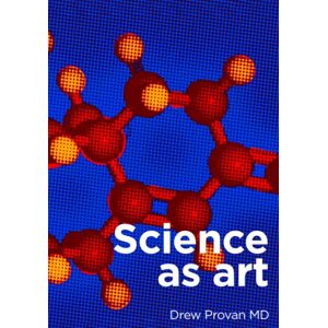 Provan MD, Dr Drew Science As Art Provan MD, Dr Drew Science As Art