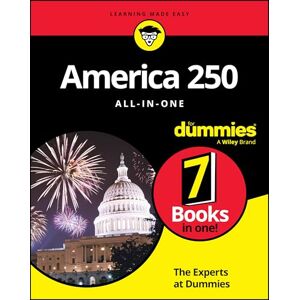 The Experts at Dummies America 250 All-In-One For Dummies The Experts at Dummies America 250 All-In-One For Dummies