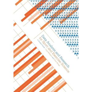 Williams, Craig Data Analysis and Research for Sport and Exercise Science: A Student Guide Williams, Craig Data Analysis and Research for Sport and Exercise Science: A Student Guide