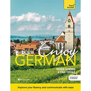 Coggle, Paul Enjoy German Intermediate to Upper Intermediate Course: Improve your fluency and communicate with ease (Enjoys) Coggle, Paul Enjoy German Intermediate to Upper Intermediate Course: Improve your fluency and communicate with ease (Enjoys)