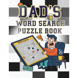 Keira Page Dad’s Word Search Puzzle Book 120 Large-Print 20×20 Grids for Adults & Seniors: Fun Brain Games, Stress Relief, and the Perfect Father’s Day Gift Keira Page Dad’s Word Search Puzzle Book 120 Large-Print 20×20 Grids for Adults & Seniors: Fun Brain Games, Stress Relief, and the Perfect Father’s Day Gift