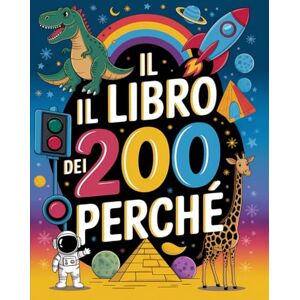 Magica, Matita Il libro dei 200 perché: Domande curiose e risposte semplici per bambini dai 3 ai 10 anni. Libro A COLORI con illustrazioni ad acquerello Magica, Matita Il libro dei 200 perché: Domande curiose e risposte semplici per bambini dai 3 ai 10 anni. Libro A COLORI con illustrazioni ad acquerello