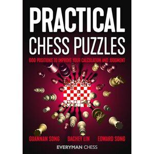 Song, Guannan Practical Chess Puzzles: 600 Positions to Improve Your Calculation and Judgment Song, Guannan Practical Chess Puzzles: 600 Positions to Improve Your Calculation and Judgment