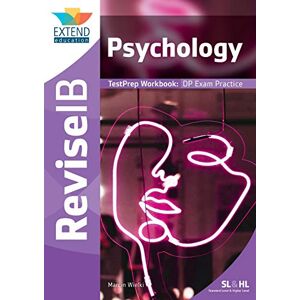 Wielki, Marcin Psychology (SL and HL): Revise IB TestPrep Workbook Wielki, Marcin Psychology (SL and HL): Revise IB TestPrep Workbook